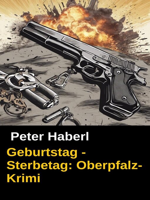 Title details for Geburtstag--Sterbetag by Peter Haberl - Available